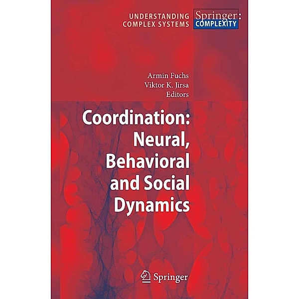 Coordination: Neural, Behavioral and Social Dynamics / Understanding Complex Systems