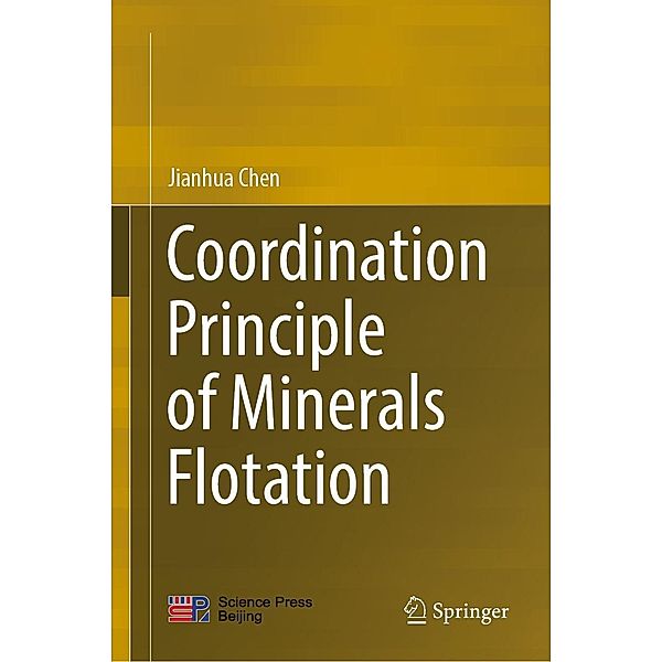 Coordination Principle of Minerals Flotation, Jianhua Chen