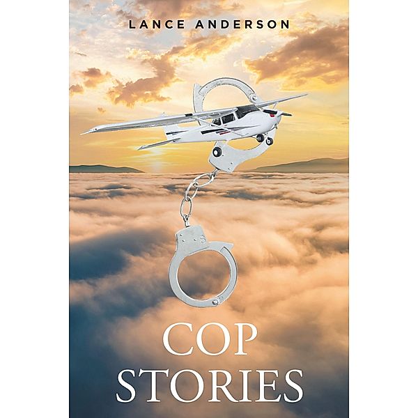 Cop Stories, Lance Anderson