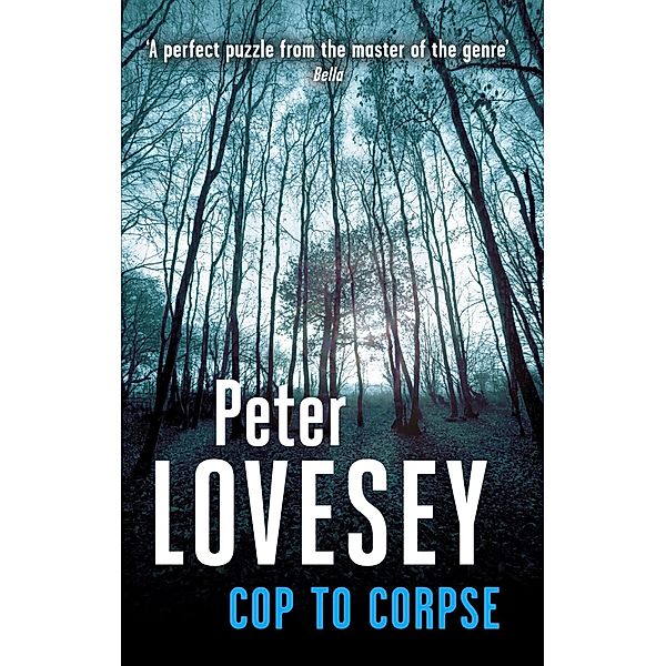 Cop To Corpse / Peter Diamond Mystery Bd.12, Peter Lovesey