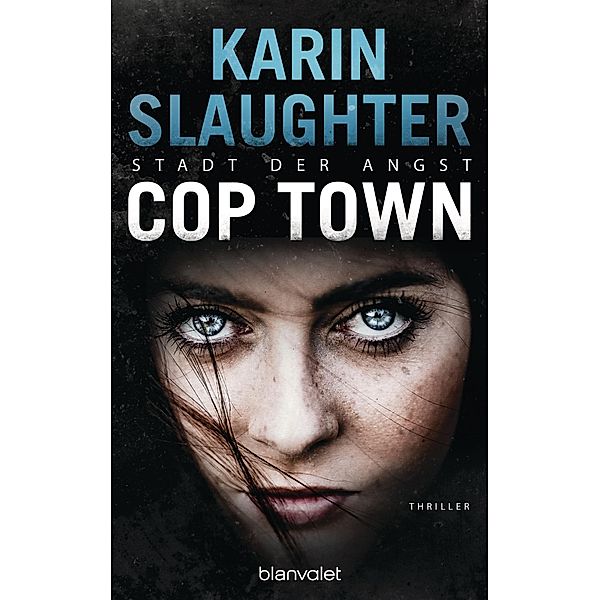 Cop Town - Stadt der Angst, Karin Slaughter