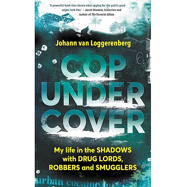 Cop Under Cover, Johann van Loggerenberg