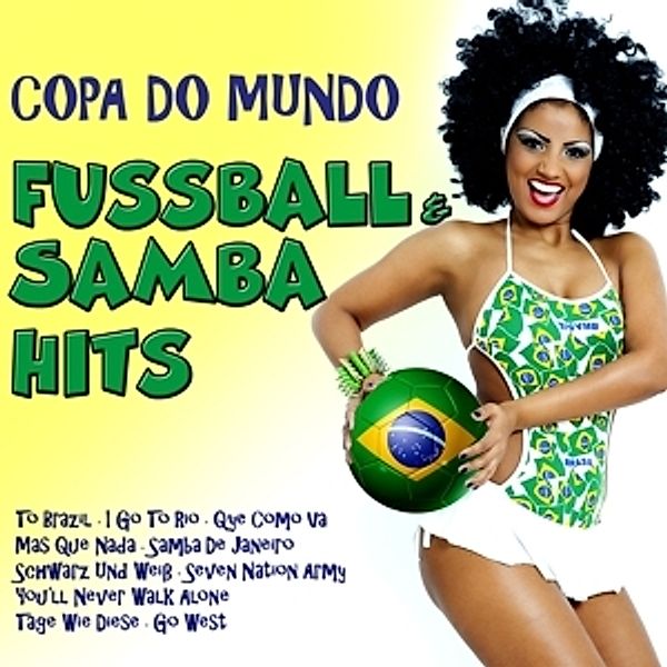 Copa Do Mundo: Fußball & Samba Hits, Diverse Interpreten