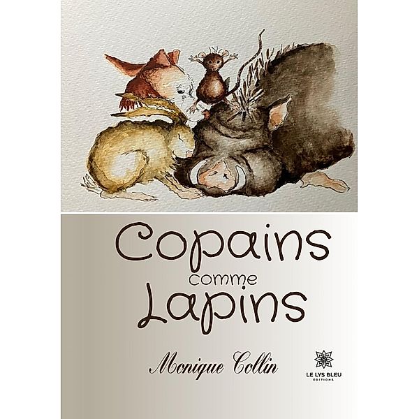 Copains comme Lapins, Monique Collin