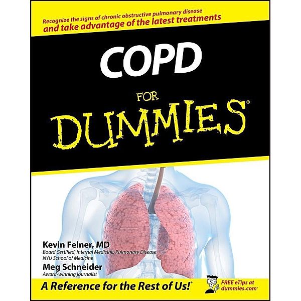 COPD For Dummies, Kevin Felner, Meg Schneider