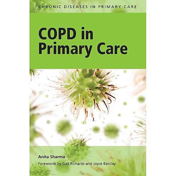 COPD in Primary Care, Anita Sharma, Penney Vasey