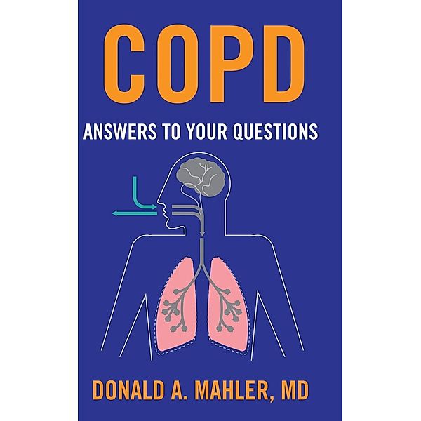 COPD / Two Harbors Press, Md Donald A. Mahler