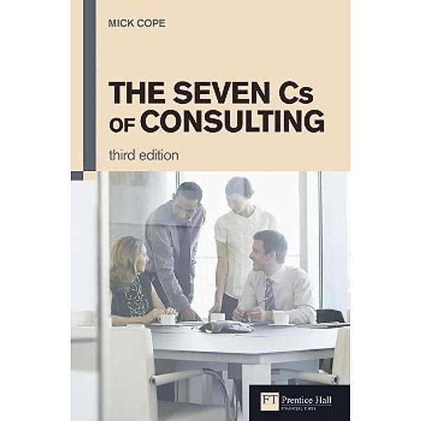 Cope, M: Seven Cs of Consulting, Mick Cope