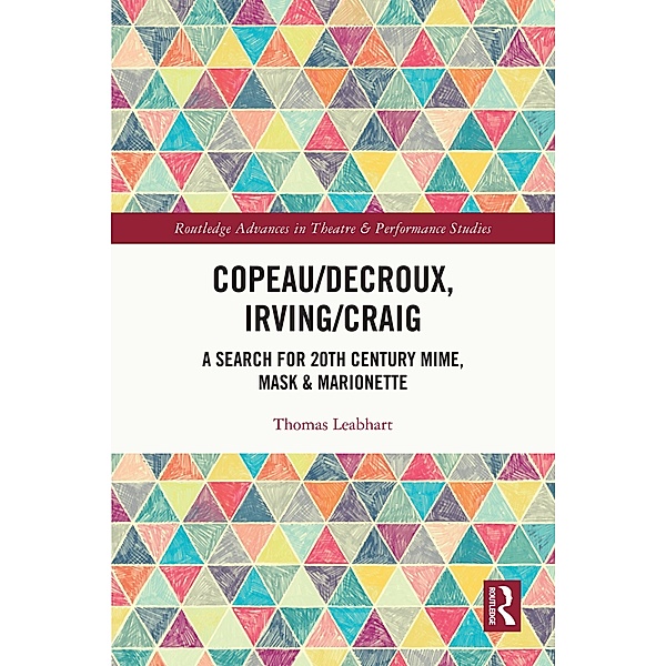 Copeau/Decroux, Irving/Craig, Thomas Leabhart