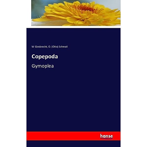 Copepoda, W Giesbrecht, Otto Schmeil