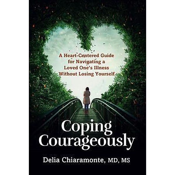 Coping Courageously, Delia Chiaramonte