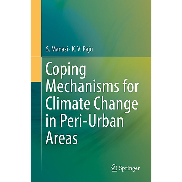 Coping Mechanisms for Climate Change in Peri-Urban Areas, S. Manasi, K. V. Raju