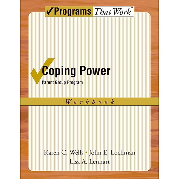 Coping Power, Karen Wells, John E. Lochman, Lisa Lenhart