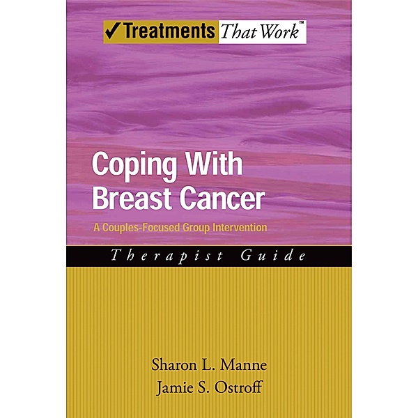 Coping with Breast Cancer, Sharon L. Manne, Jamie S. Ostroff