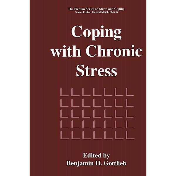 Coping with Chronic Stress / Springer Series on Stress and Coping