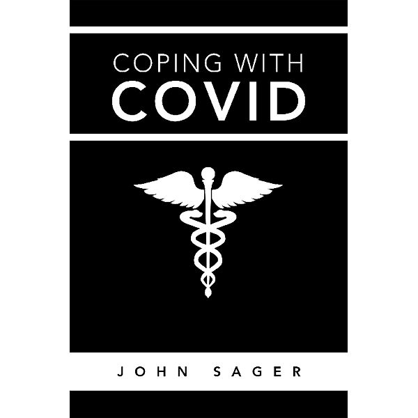 Coping with Covid / Inspiring Voices, John Sager