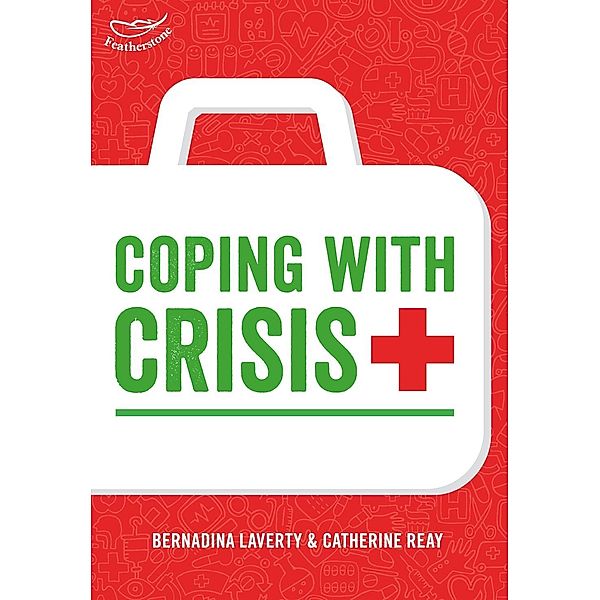 Coping with Crisis: Learning the lessons from accidents in the Early Years, Bernadina Laverty, Catherine Reay