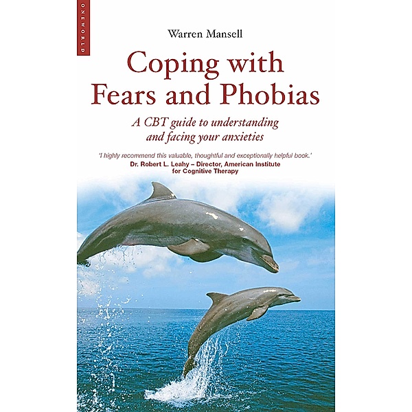 Coping with Fears and Phobias, Warren Mansell