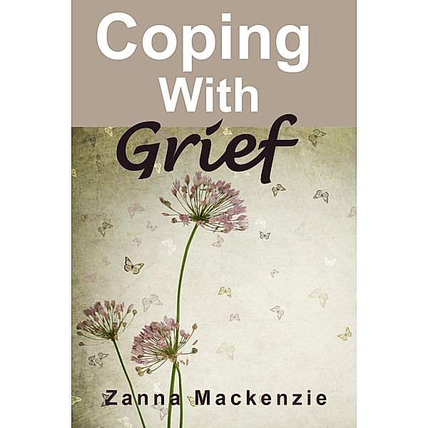 Coping With Grief, Zanna Mackenzie