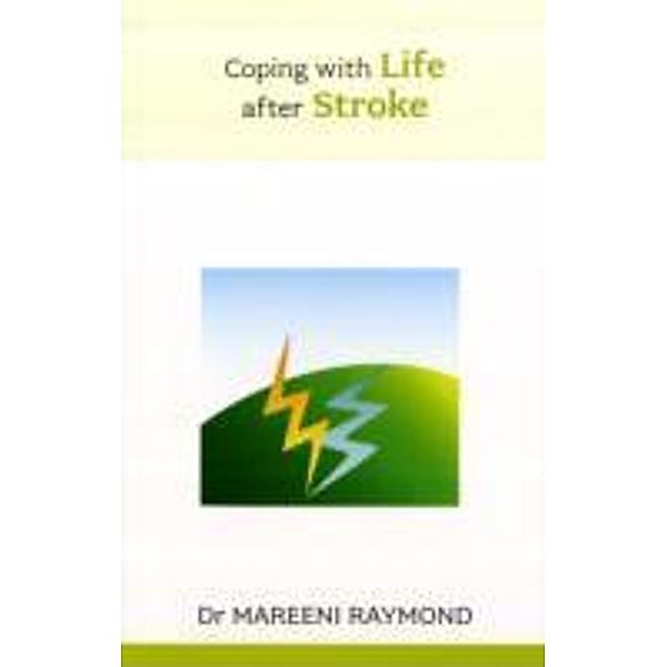 Coping with Life After Stroke, Mareeni Raymond