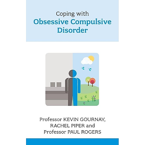 Coping with Obsessive Compulsive Disorder, Kevin Gournay