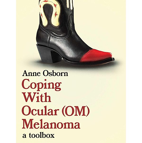 Coping With Ocular Melanoma (OM), Anne Osborn