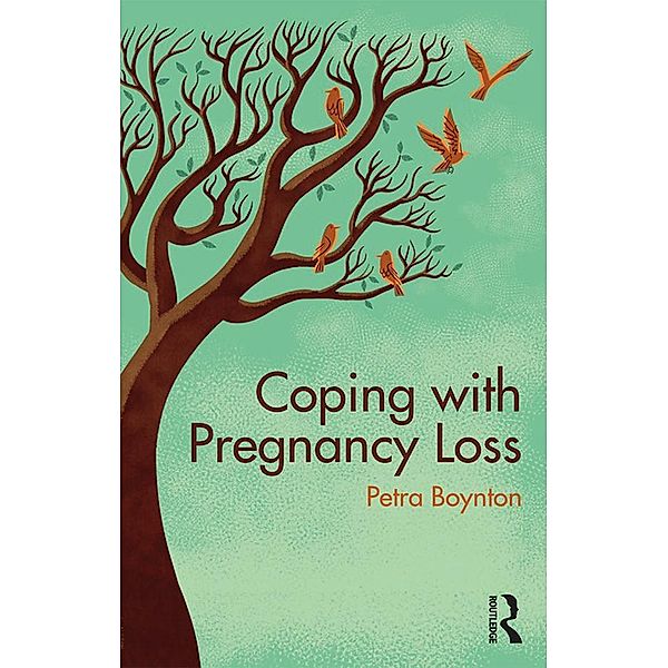 Coping with Pregnancy Loss, Petra Boynton