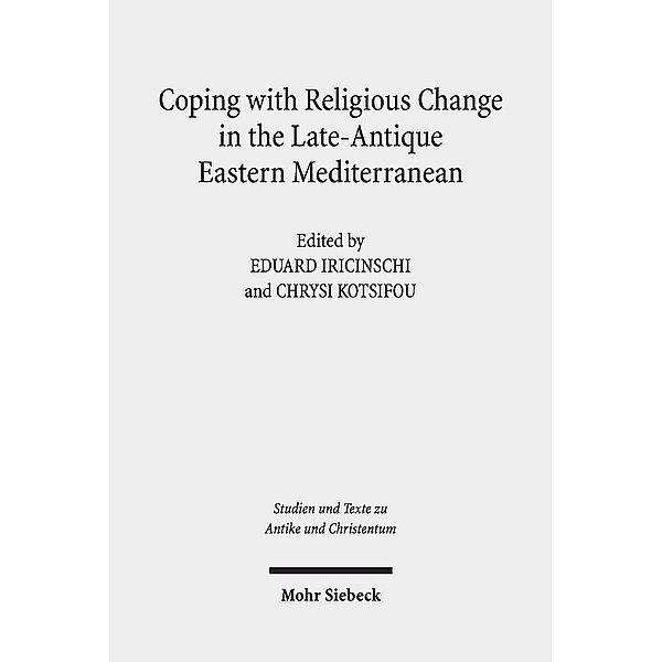 Coping with Religious Change in the Late-Antique Eastern Mediterranean