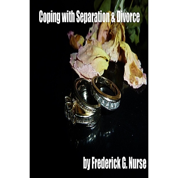 Coping with Seperation and Divorce, Frederick Nurse