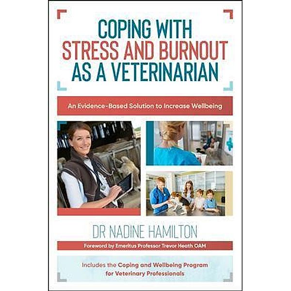 Coping with Stress and Burnout as a Veterinarian, Nadine Hamilton