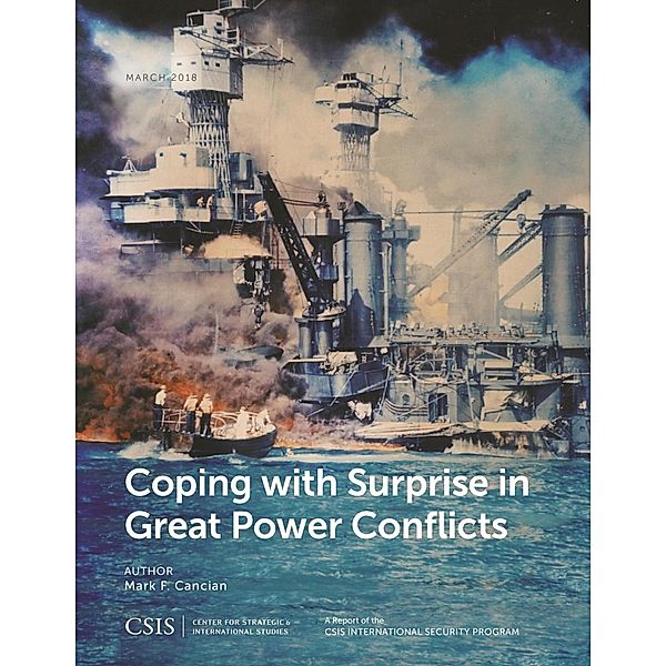 Coping with Surprise in Great Power Conflicts / CSIS Reports, Mark F. Cancian