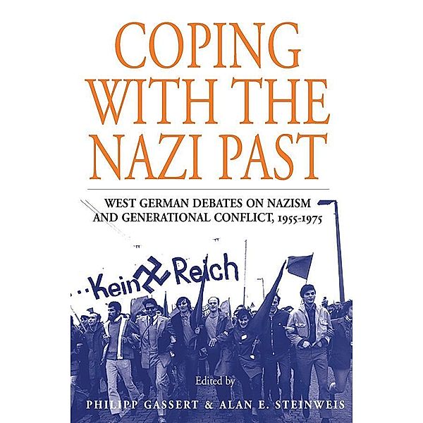 Coping with the Nazi Past / Studies in German History Bd.2