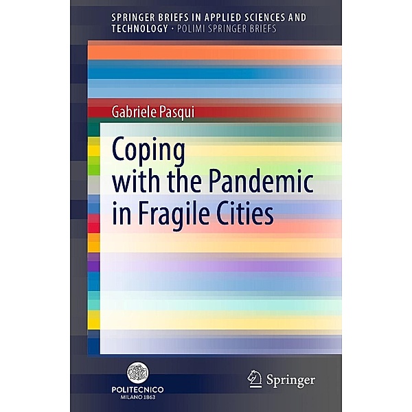Coping with the Pandemic in Fragile Cities / SpringerBriefs in Applied Sciences and Technology, Gabriele Pasqui