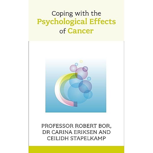 Coping with the Psychological Effects of Cancer, Robert Bor