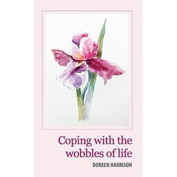 Coping with the Wobbles of Life, Doreen Harrison