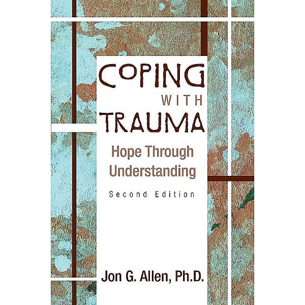 Coping With Trauma, Jon G. Allen