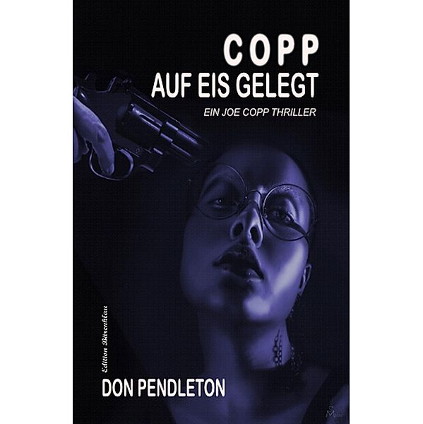 Copp - auf Eis gelegt, Don Pendleton