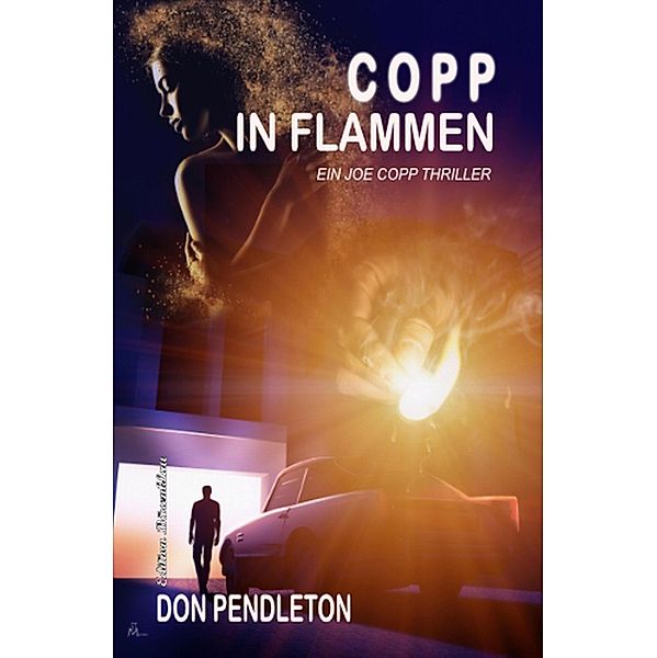 Copp in Flammen: Ein Joe Copp Thriller, Don Pendleton