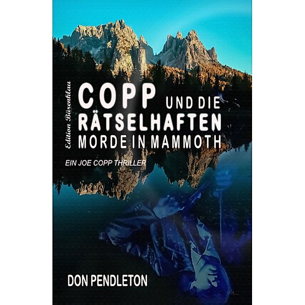 Copp und die rätselhaften Morde in Mammoth: Ein Joe Copp Thriller, Don Pendleton