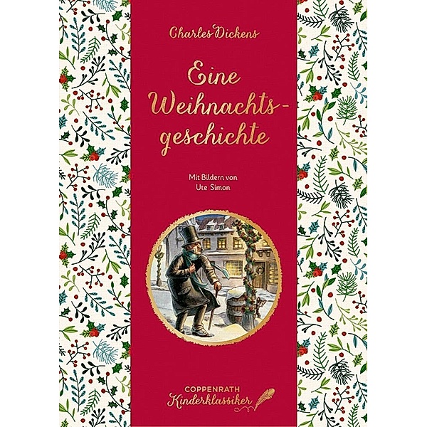 Coppenrath Kinderklassiker: Eine Weihnachtsgeschichte, Charles Dickens