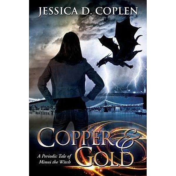 Copper and Gold / The Periodic Tales of Minni the Witch Bd.1, Jessica D. Coplen