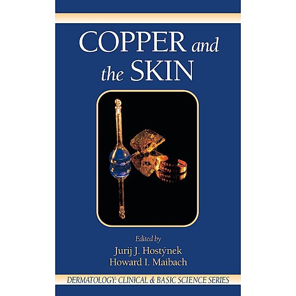 Copper and the Skin, Jurij J. Hostynek, Howard I. Maibach