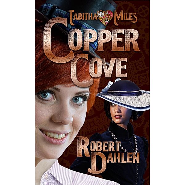 Copper Cove (Tabitha Miles, #1) / Tabitha Miles, Robert Dahlen