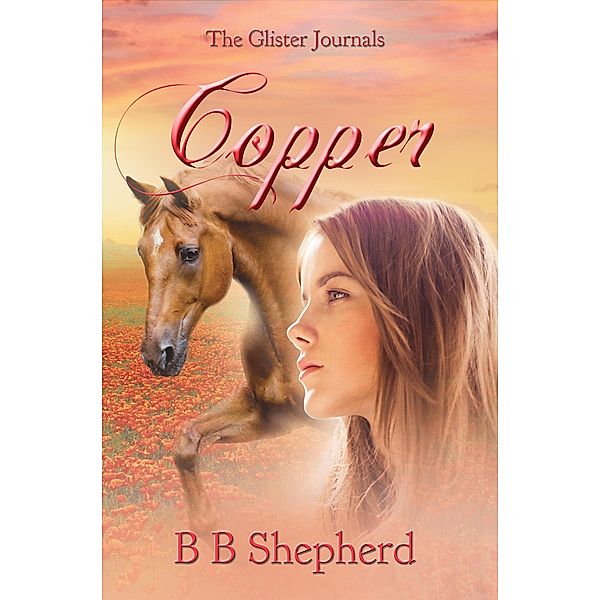 Copper (The Glister Journals, #2) / The Glister Journals, B B Shepherd