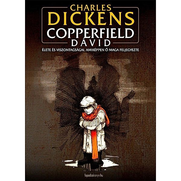 Copperfield Dávid, Charles Dickens