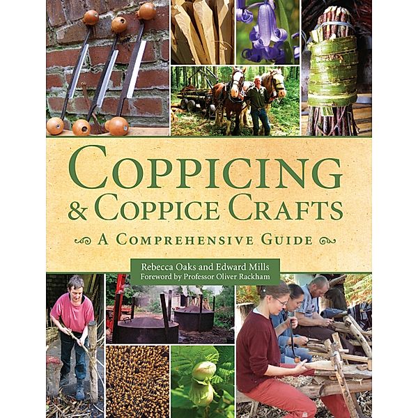 Coppicing and Coppice Crafts, Rebecca Oaks