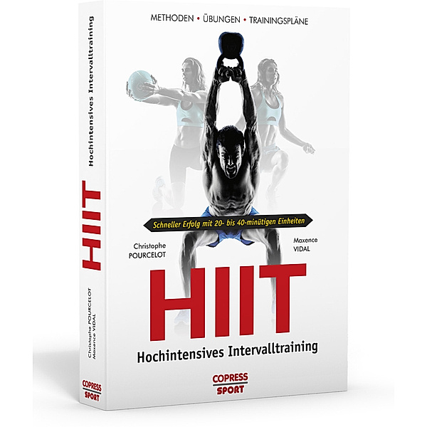 Copress Sport / HIIT - Hochintensives Intervalltraining, Christophe Pourcelot, Maxence Vidal