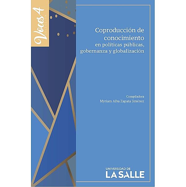 Coproducción de conocimiento en políticas públicas, gobernanza y globalización / Colección Voces, Myriam Alba Zapata Jiménez