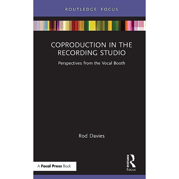 Coproduction in the Recording Studio, Rod Davies