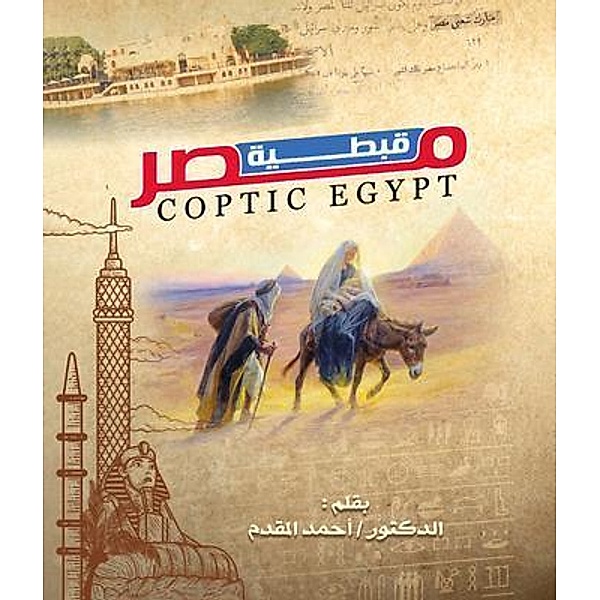Coptic Egypt, Ahmed Nono El-Mokadem Walhan El-Masrey